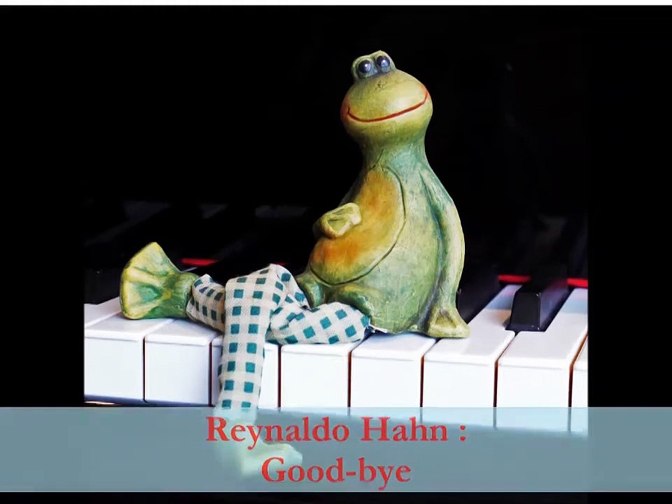 Reynaldo Hahn : Good-bye