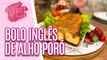 Aprenda a receita de um BOLO INGLÊS DE ALHO PORÓ E QUEIJO DE CABRA - Você Bonita (21/11/2023)