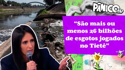 NATÁLIA RESENDE EXPLICA TUDO SOBRE PROJETO DE DESPOLUIÇÃO DO RIO TIETÊ