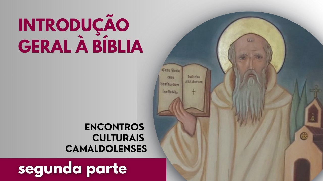 Introdução Geral à Bíblia - Parte 2