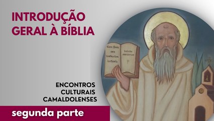 Introdução Geral à Bíblia - Parte 2