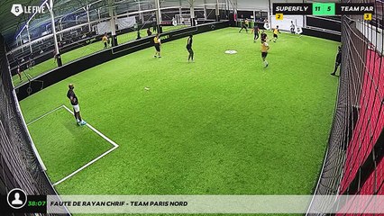 Faute de Rayan CHRIF - TEAM PARIS NORD