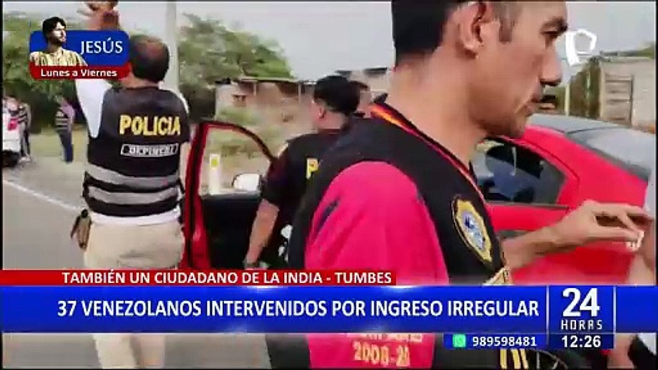 Tumbes: intervienen 38 extranjeros por ingresar a frontera sin la debida documentación