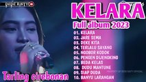 Kelara,Jare Sema lagu Dede risty terbaru 2023 __ full album terbaru 2023