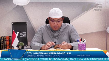 Syarah Kitab Al-Kaba'ir #12 - Dzolim Memakan Harta Orang Lain - Ustadz Dr. Firanda Andirja, M.A