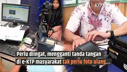 Catat, Begini Cara untuk Mengganti Tanda Tangan di KTP | SINAU