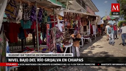 Disminuye el agua en el río Grijalva en Chiapas