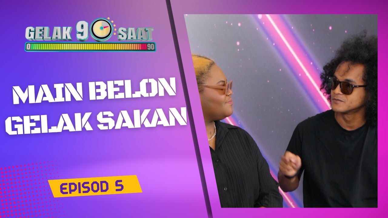 GELAK 90s Bonus - Main belon gelak sakan (5)