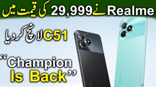Realme ne 29,999 ki qemat me C51 Launch krdiya, Champion is back