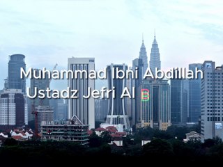 Muhammad Ibni Abdillah - Ustadz Jefri Albuchori