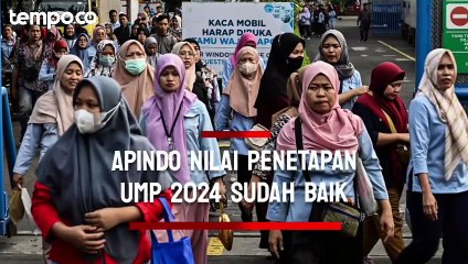 Apindo Nilai Penetapan UMP 2024 Sudah Baik: Kami Harap Semuanya Menyikapi dengan Kepala Dingin