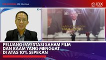 Peluang Investasi Saham Film dan RAAM yang Menguat Diatas 10% Sepekan