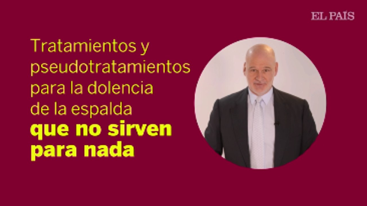 TRATAMIENTOS para la DOLENCIA de la ESPALDA que no sirven para nada