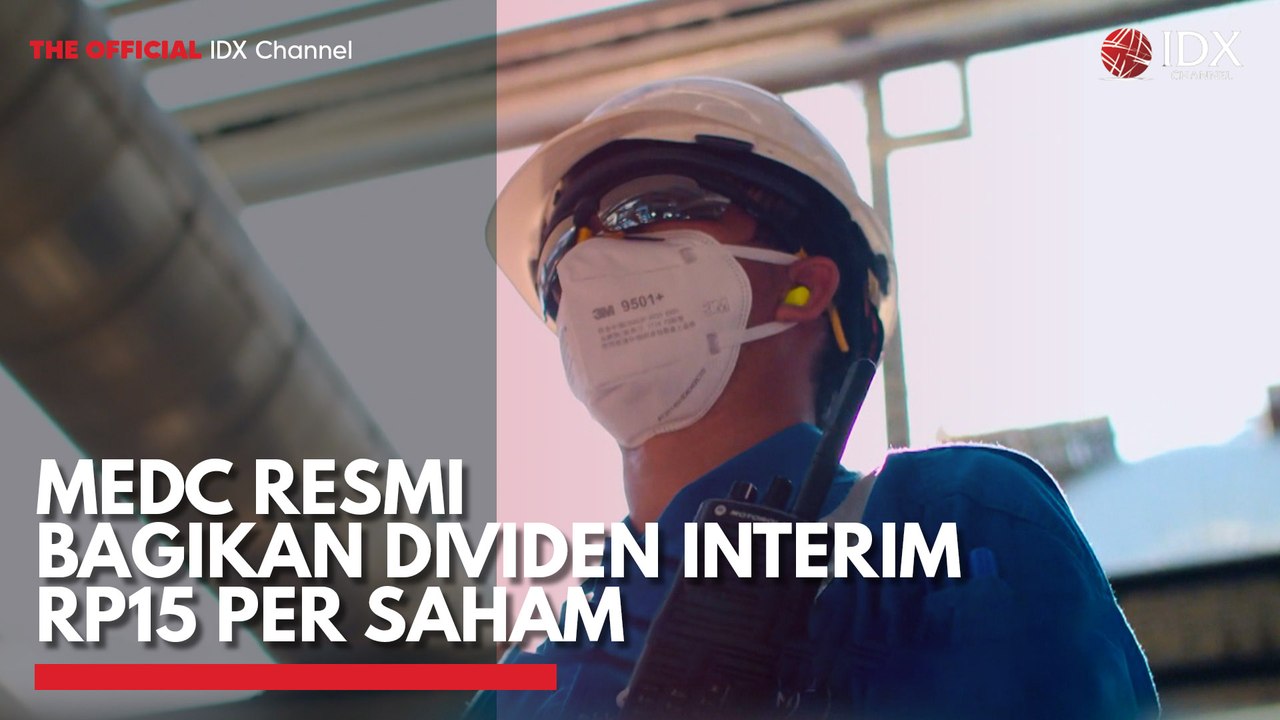 MEDC Resmi Bagikan Dividen Interim Rp15 Per Saham - Video Dailymotion