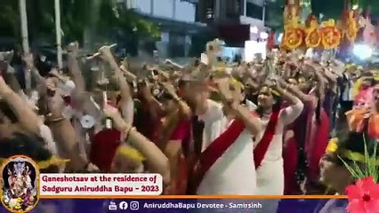 Aagaman Procession _ Ganeshotsav 2023 at residence of Sadguru Aniruddha Bapu