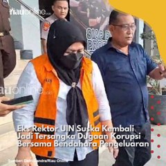 Eks Rektor UIN Suska Kembali Jadi Tersangka Dugaan Korupsi Bersama Bendahara Pengeluaran Reels