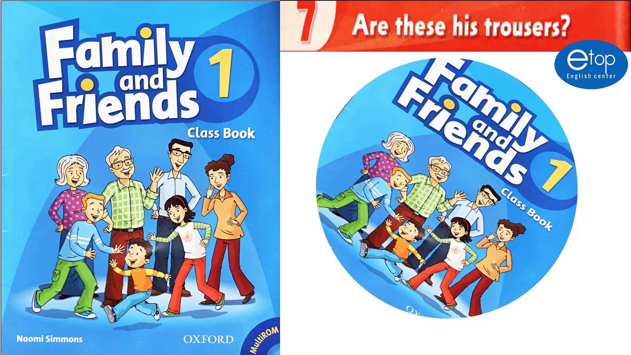 FAMILY AND FRIENDS 1 - UNIT 7 - TRACK 70+71+72