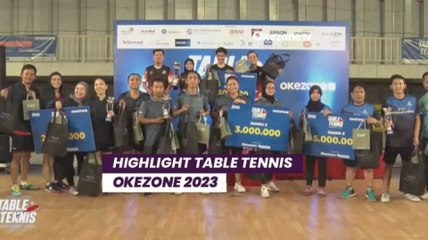 Highlight Table Tennis Okezone 2023, Keseruan Turnamen Tenis Meja Beregu