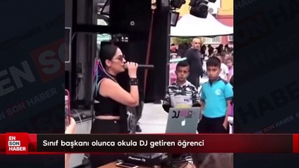 Sınıf başkanı olunca okula DJ getiren öğrenci