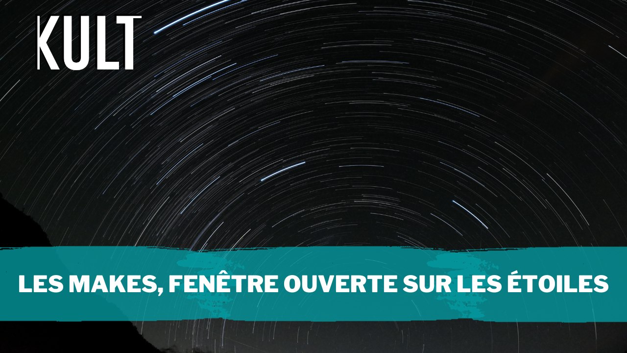 Les Makes, fenêtre ouverte sur les étoiles
