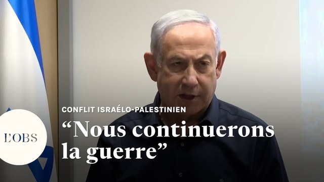 Conflit Israël-Hamas : Nous continuerons la guerre après la trêve, assure Benyamin Netanyahou