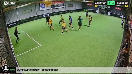 But de noé Petroix - GLOBE SOCCER