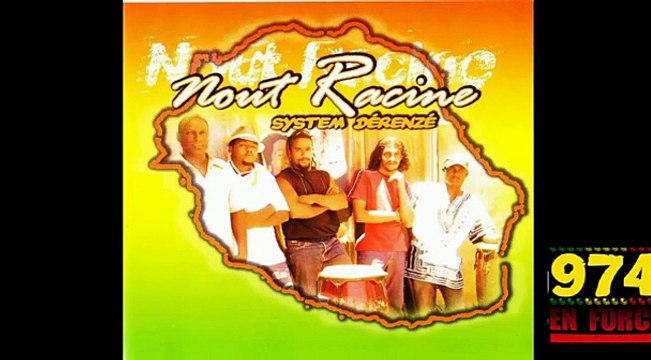 SYSTEM DERENZE REGGAE SEGGAE NOUT RACINE