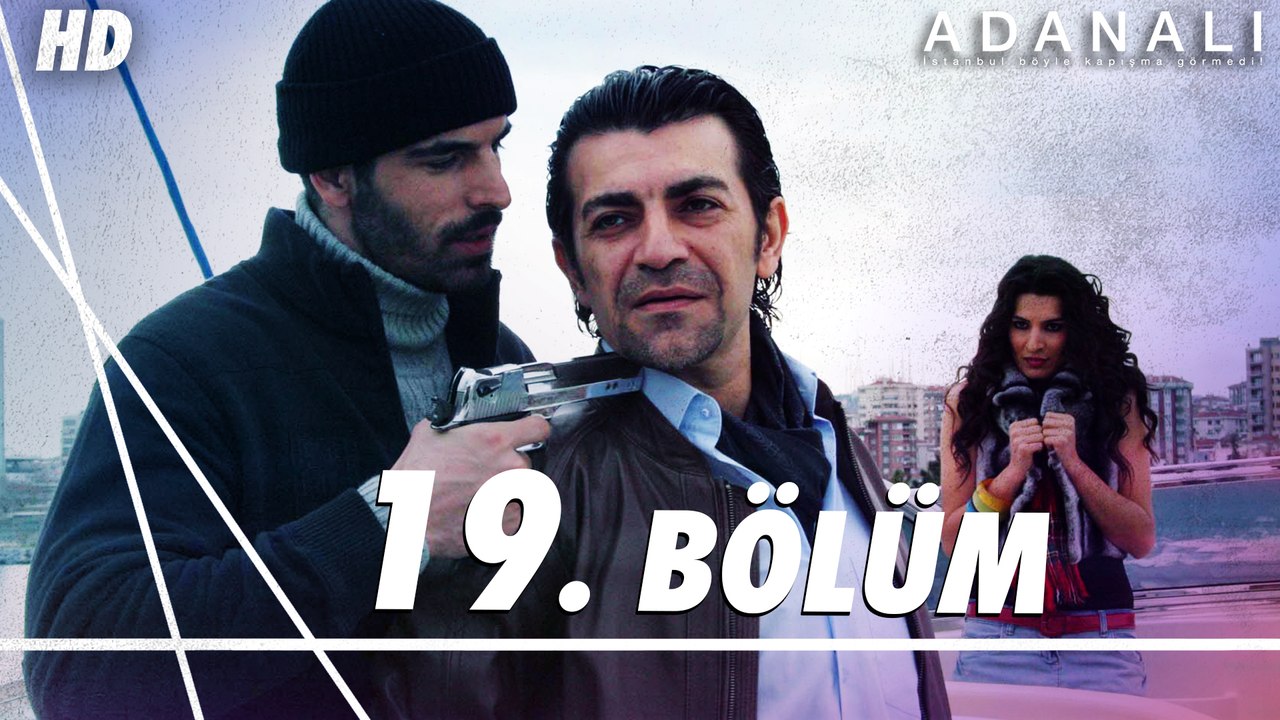 Adanalı 19. Bölüm