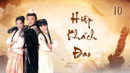 [1080p] Hiệp Khách Đao - tập 10
