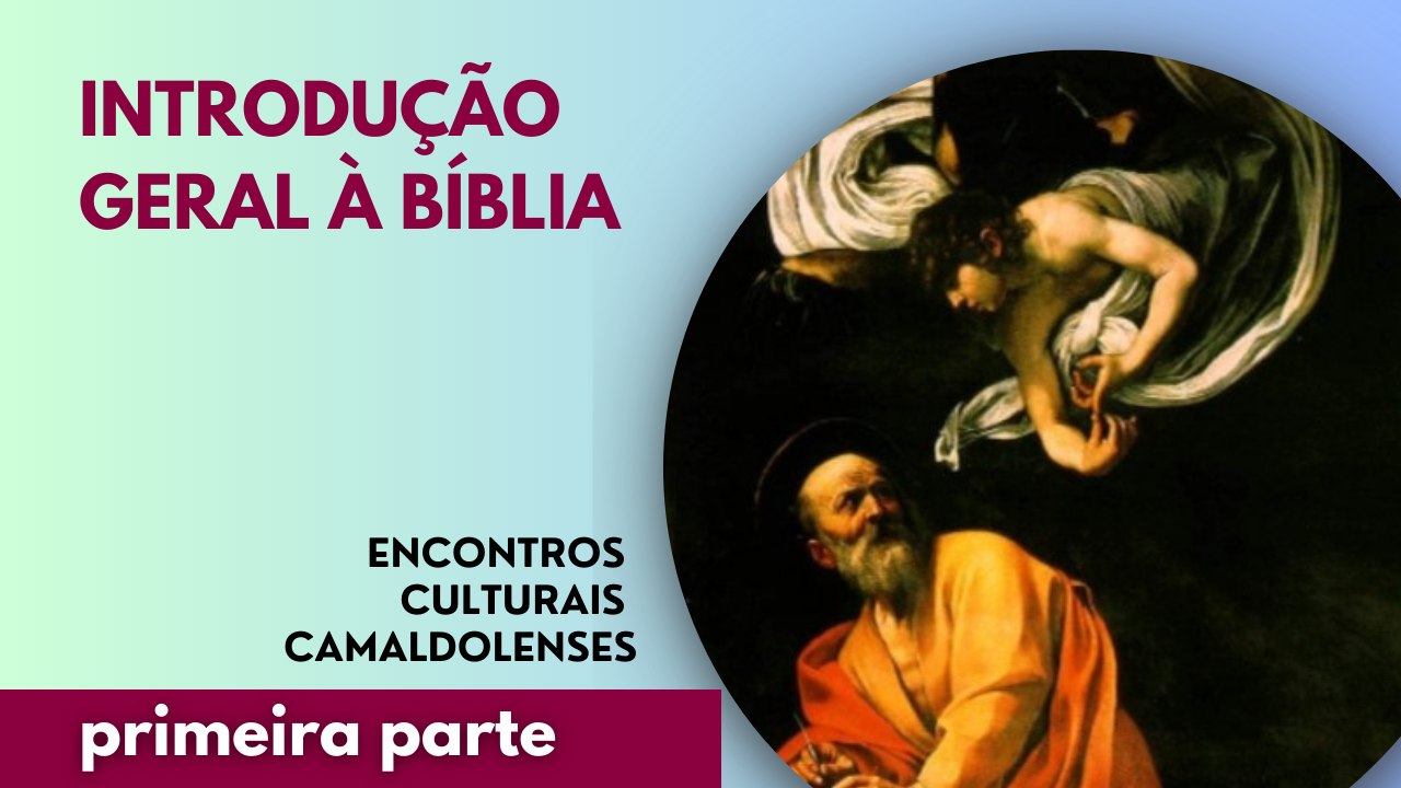 Introdução Geral à Bíblia - Parte 1