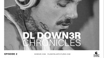 DL Down3r Chronicles: Episode 2