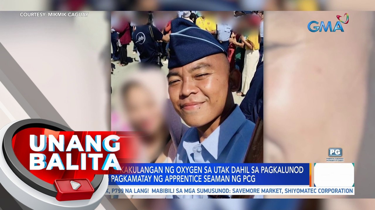 Autopsy Report: Kakulangan ng oxygen sa utak dahil sa pagkalunod ang sanhi ng pagkamatay ng apprentice seaman ng PCG | UB