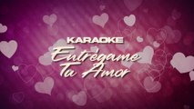 La Arrolladora Banda El Limón De René Camacho - Entrégame Tu Amor (Karaoke)