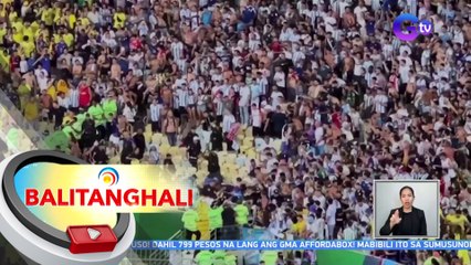 Football game ng Argentina at Brazil, nauwi sa gulo | BT