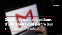 Gmail : pourquoi des millions d’utilisateurs vont perdre leur compte en décembre