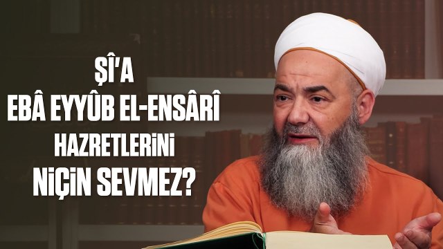 Ebâ Eyyûb el-Ensârî Savaşlarda Hazreti Ali'nin Tarafında Olduğu Halde Şî'a Onu Neden Sevmez?