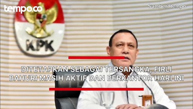 Ditetapkan Sebagai Tersangka, Firli Bahuri Masih Aktif dan Berkantor Hari Ini di KPK