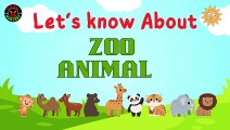 zoo Animals|Animal Sound |Learning Zoo Animals For Kids|Educational Videos For Children|Go To  Zoo