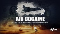 Air Cocaine (Movistar Plus ) - Tráiler español (HD)