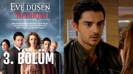 Eve Düşen Yıldırım 3. Bölüm
