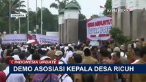 Demo APDESI Tuntut DPR Tambah Masa Jabatan dan Dana Desa dalam Undang-Undang Berakhir Ricuh