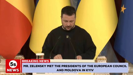 Mr. Zelensky met the presidents of the European Council and Moldova in Kyiv. 5s News