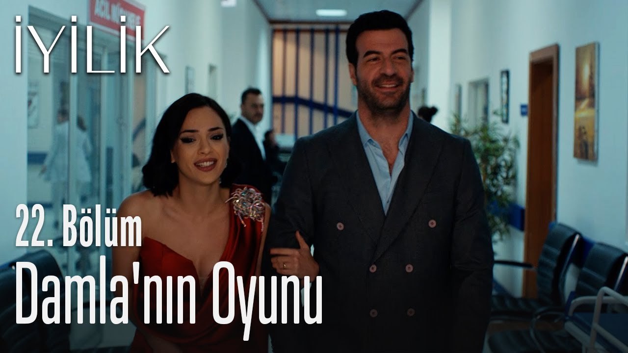 Damla'nın oyunu - İyilik 22. Bölüm