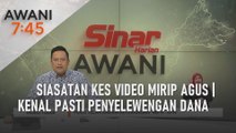 AWANI 7:45 [23/11/2023] - Siasatan kes video mirip Agus | Kenal pasti penyelewengan dana