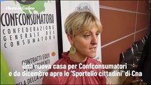 Una nuova casa per Confconsumatori e da dicembre apre lo ?Sportello cittadini? di Cna