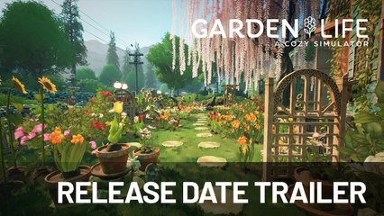 Garden Life - Trailer date de sortie