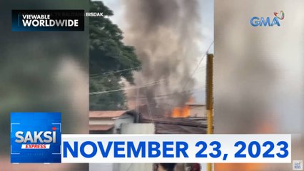 Saksi Express: November 23, 2023 [HD]
