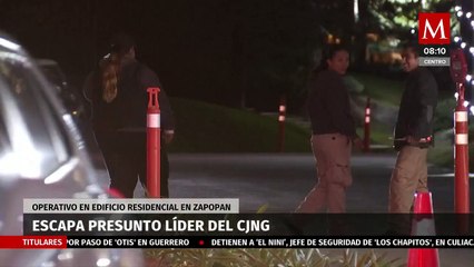 Escapa presunto líder del CJNG tras operativo en edificio residencial en Zapopan
