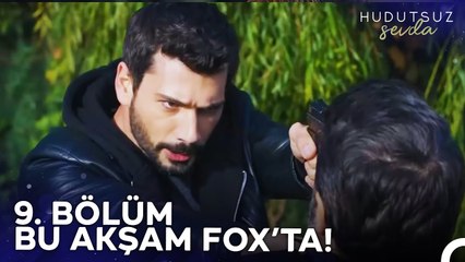 Hudutsuz Sevda 9. Bölümü ile Bu Akşam 20.00'de FOX'ta!