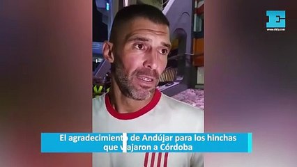 El agradecimiento de Andújar para los hinchas que viajaron a Córdoba